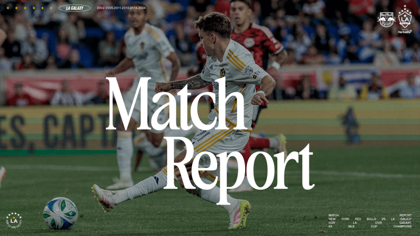 25_LA_MatchReport_A_051025_RBNY_16x9