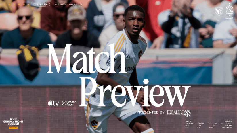 25_LA_MATCHPREVIEW_A_050425_SKC_16x9